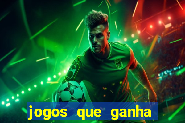 jogos que ganha dinheiro sem precisar depositar nada